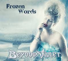 Beyond Violet : Frozen Words